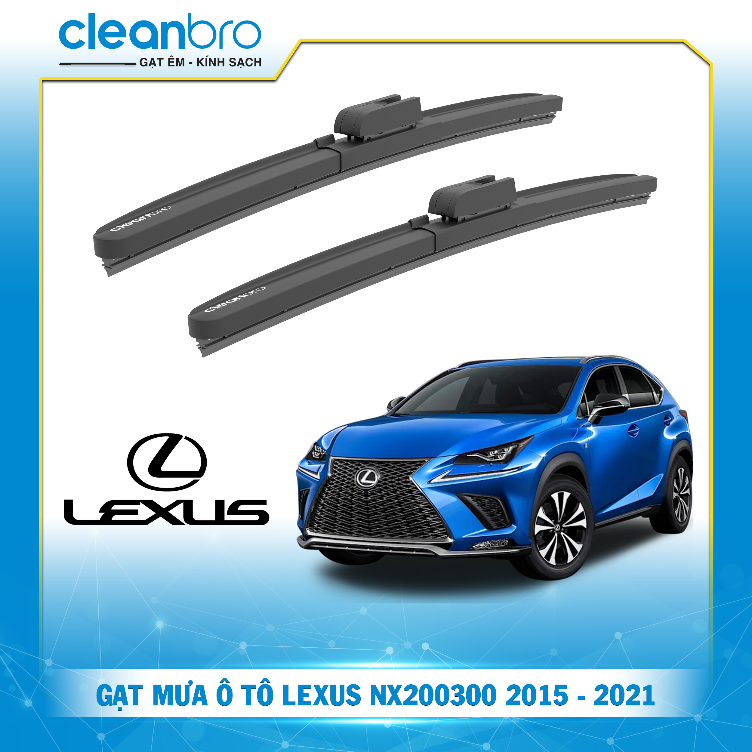 Gạt mưa ô tô hiệu ứng lá sen Lexus NX200/300 [2015-2021]